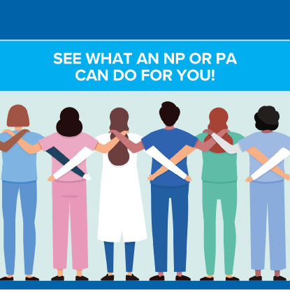 what can an np or pa can do for you