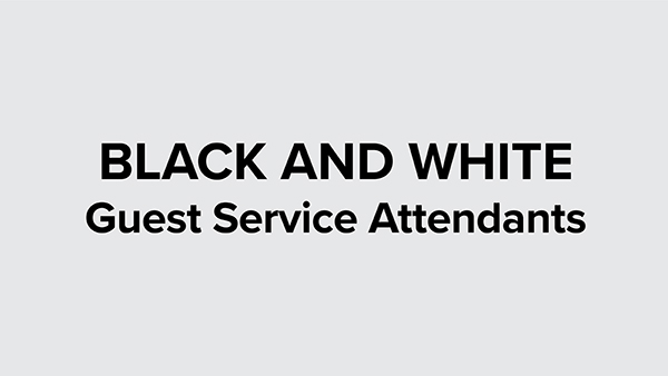 black and white colored uniforms representing guest service attendants
